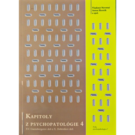 Kapitoly z psychopatológie - Guensbergerov a Dobrotkov deň 4